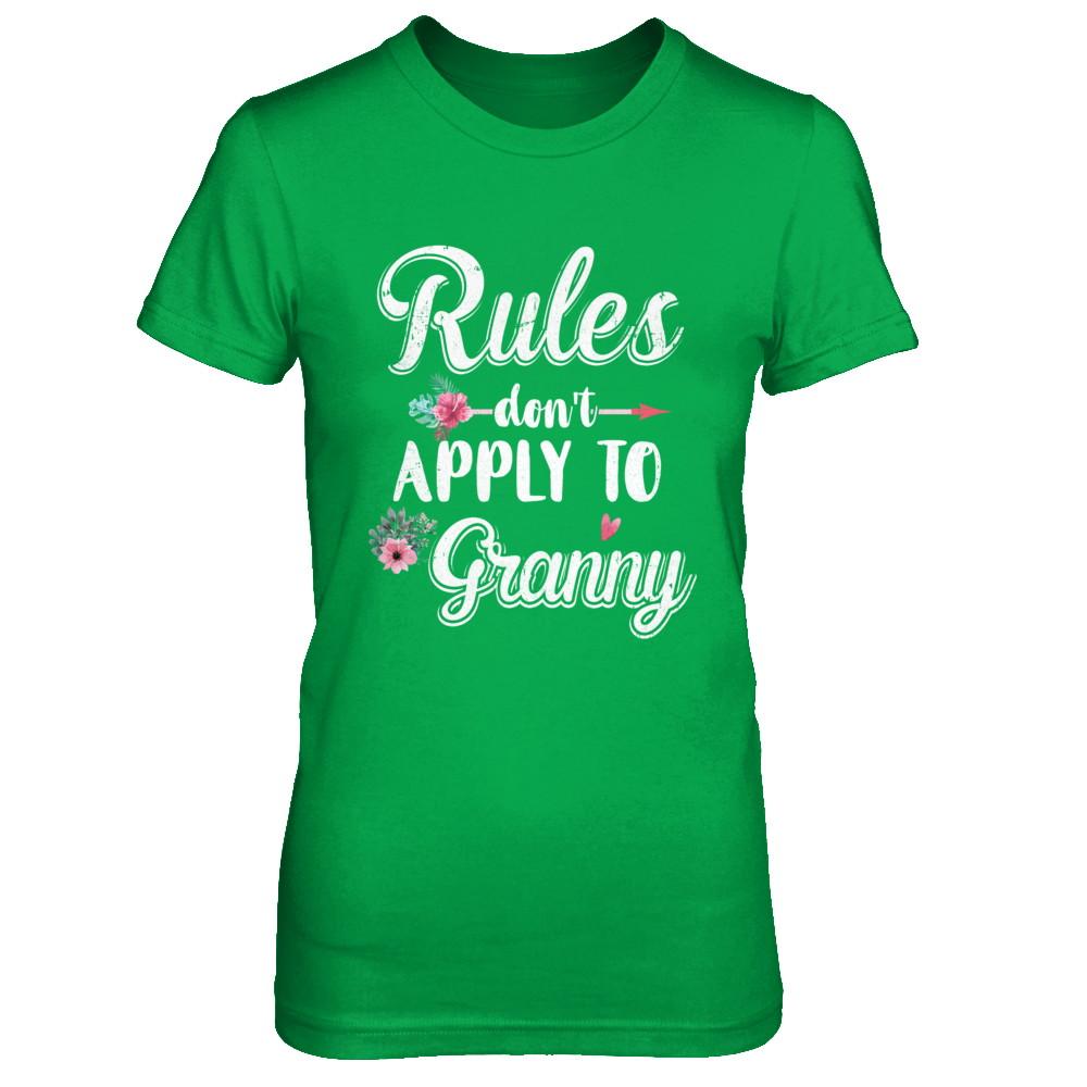 Grandmother Rules Don't Apply To Granny-T-Shirt & Hoodie-Women's T-Shirt-Irish Green
