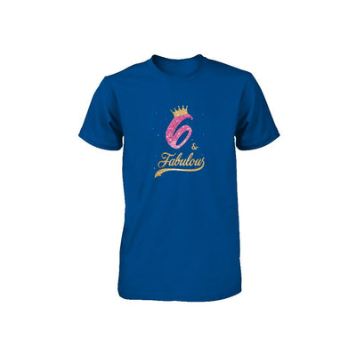 6Th And Fabulous Six Birthday Youth-Youth Shirt-Toddler T-Shirt-Royal