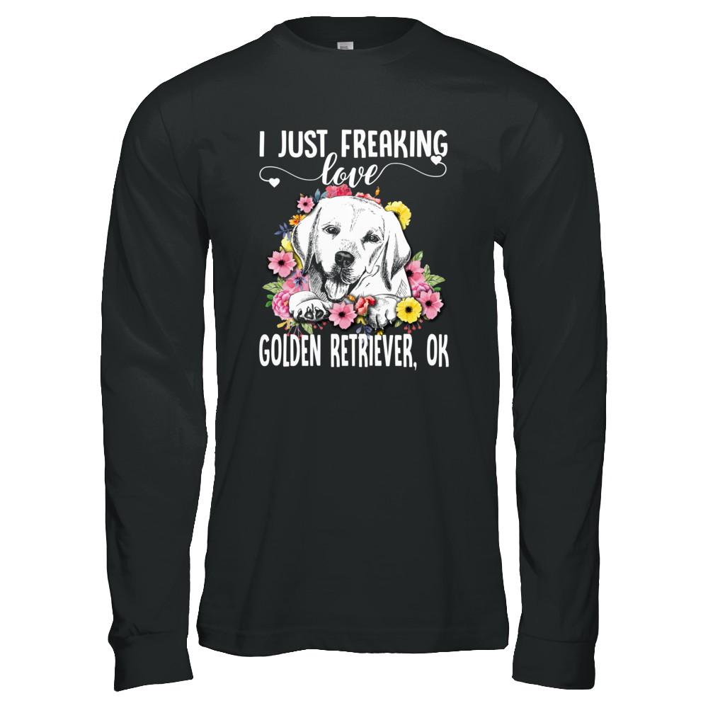 Dog I Just Freaking Love Golden Retriever-T-Shirt & Tank Top-