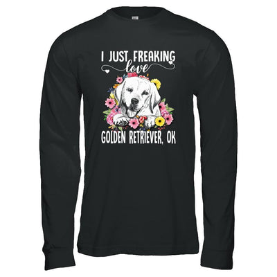 Dog I Just Freaking Love Golden Retriever-T-Shirt & Tank Top-