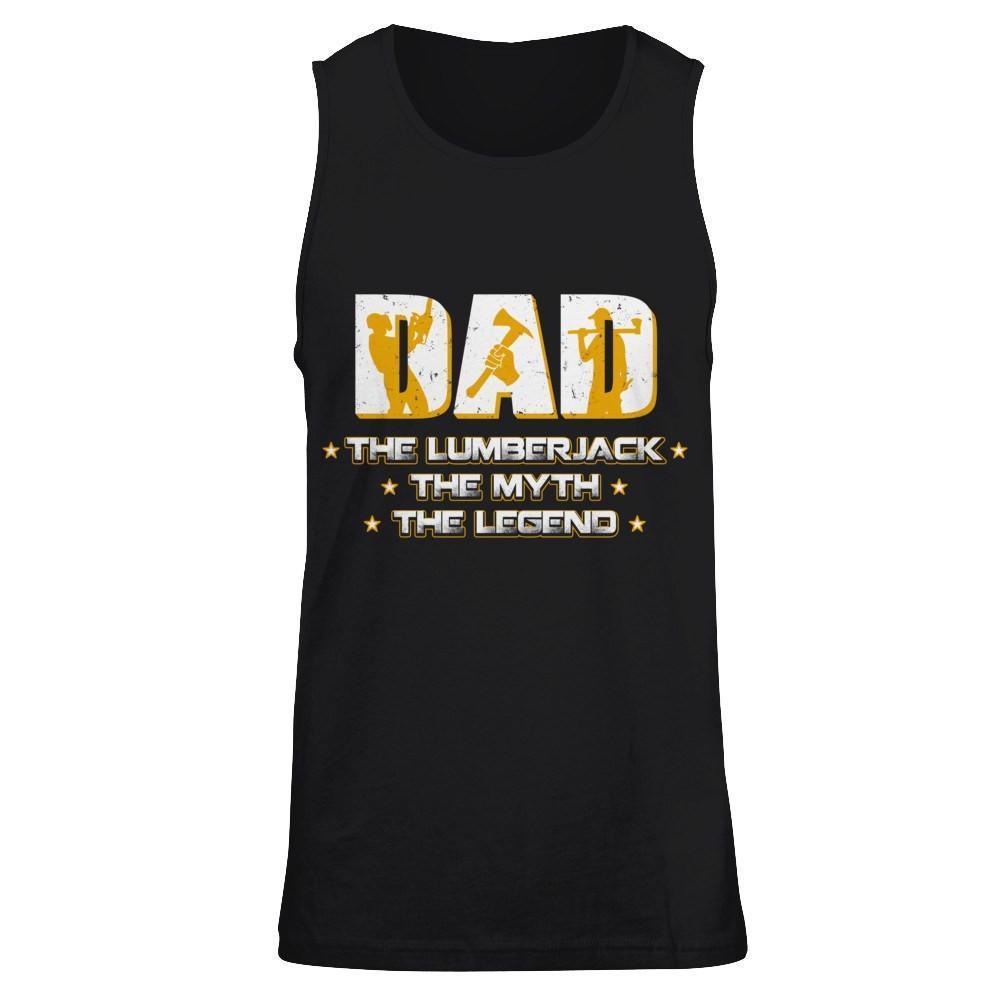 Dad The Lumberjack The Myth The Legend-T-Shirt & Hoodie-Unisex Tank-Black