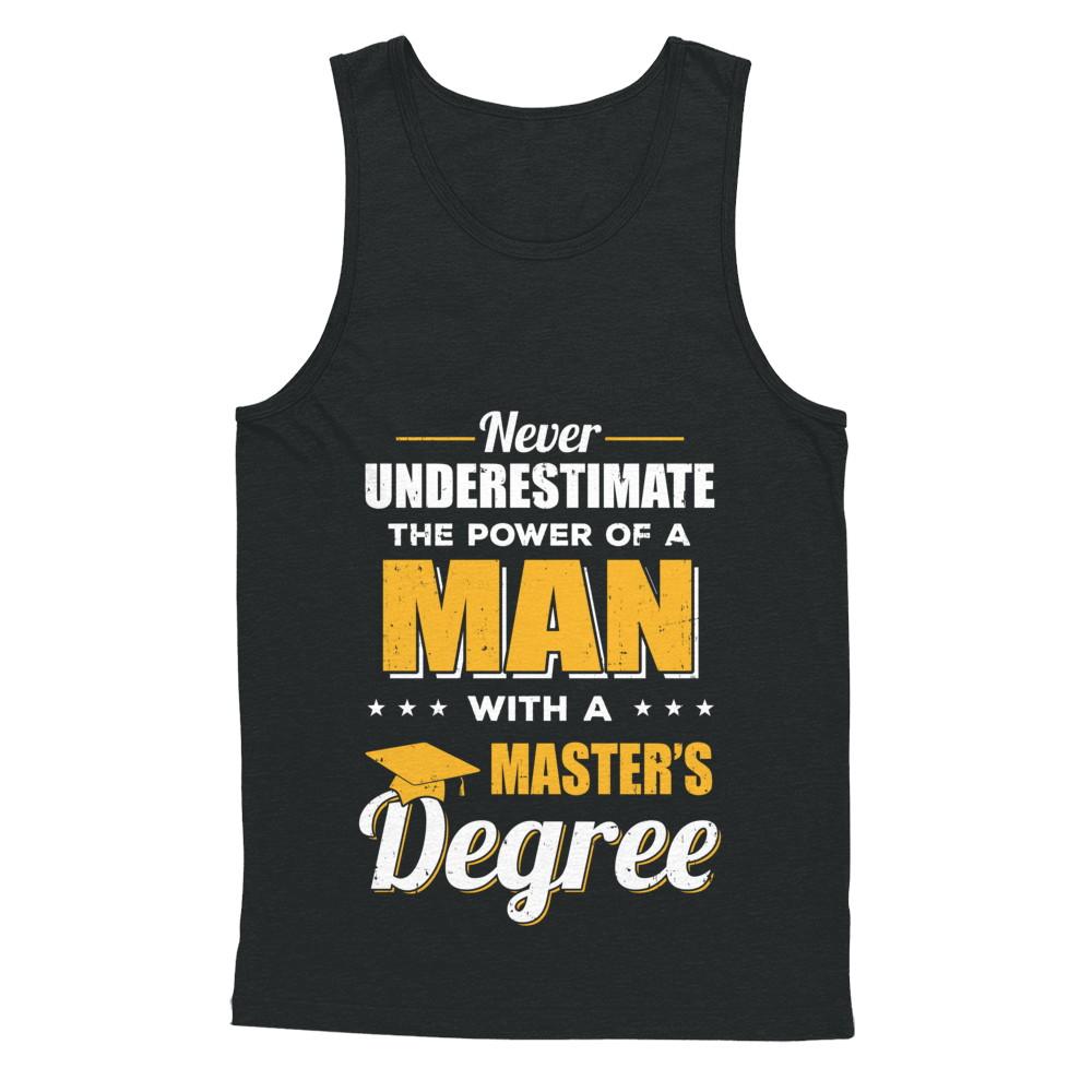 Funny Man With A Masters Degree Graduation Gift-T-Shirt & Hoodie-Unisex Tank-Black