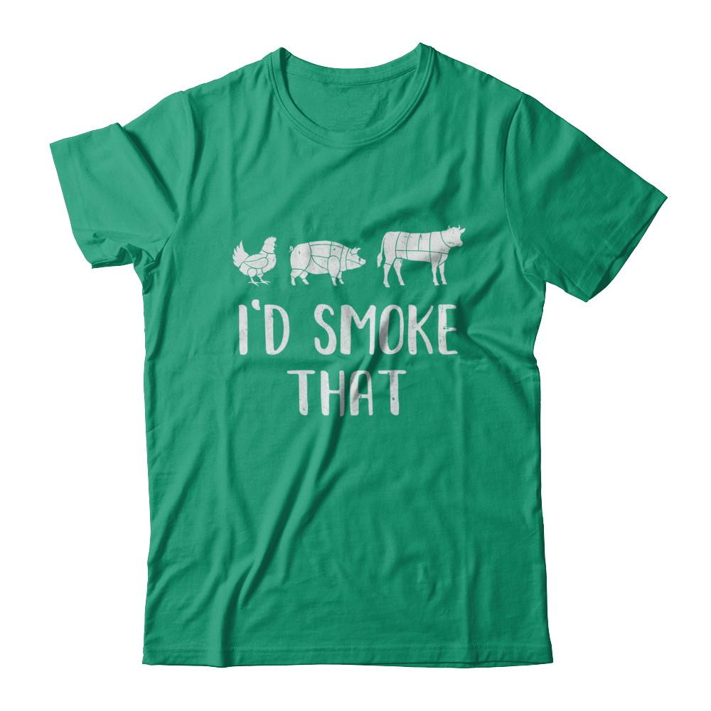 I'd Smoke That Fun BBQ Barbecue Smoker Chef-T-Shirt & Hoodie-Classic T-Shirt-Kelly Green
