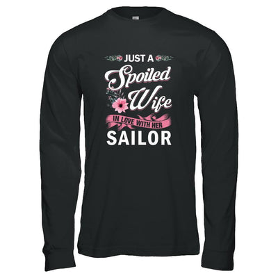 Just A Spoiled Wife In Love With Her Sailor Wife Gift-T-Shirt & Tank Top-Long Sleeve T-Shirt-Black