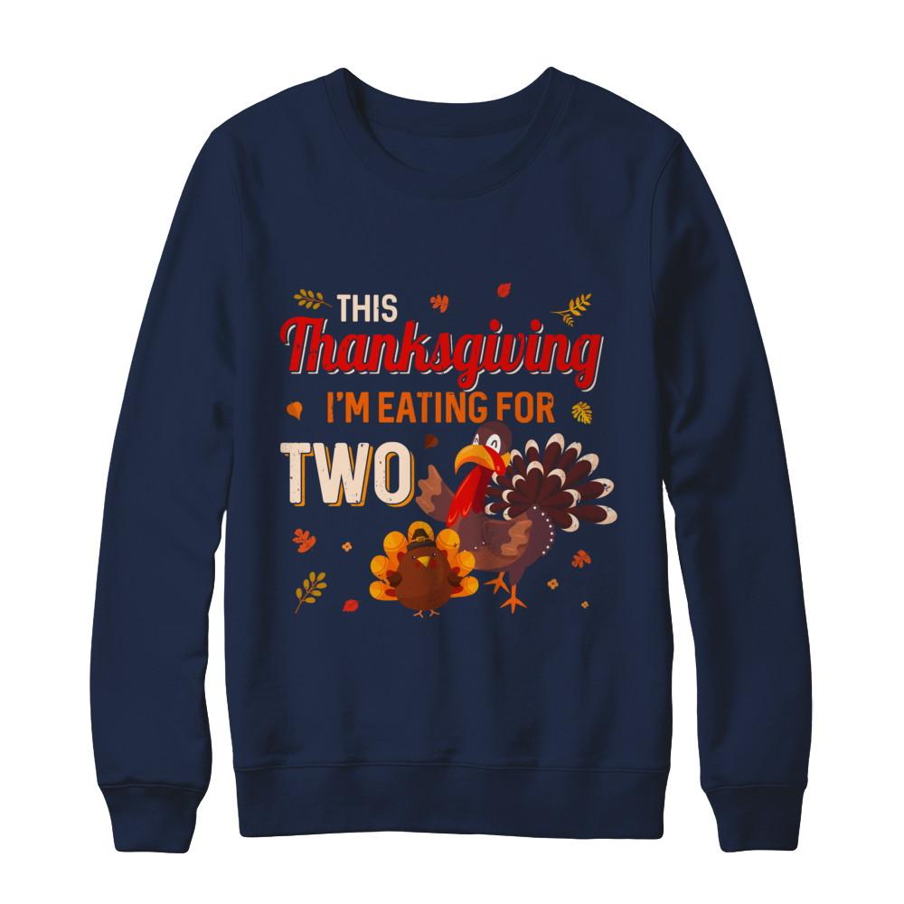 Thanksgiving Pregnancy Announcement I'm Eating For Two-T-Shirt & Sweatshirt-Crewneck Sweatshirt-Navy