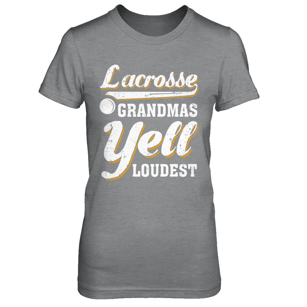 Lacrosse Grandmas Yell Loudest-T-Shirt & Hoodie-Women's T-Shirt-Sport Grey