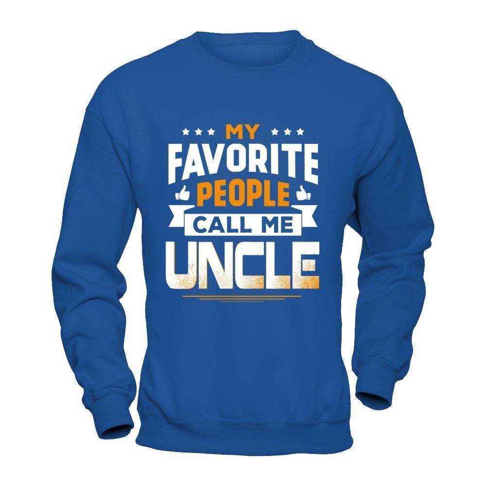 My Favorite People Call Me Uncle-T-Shirt & Hoodie-Crewneck Sweatshirt-Royal