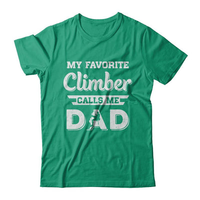 Rock Climbing My Favorite Climber Call Me Dad Fathers Day-T-Shirt & Hoodie-Classic T-Shirt-Kelly Green