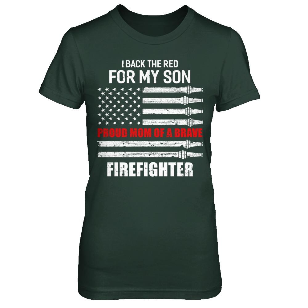 I Back The Red For My Son Proud Mom Firefighter-T-Shirt & Hoodie-Women's T-Shirt-Forest Green