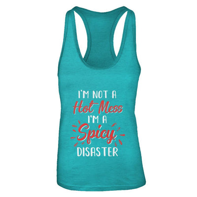 I'm Not A Hot Mess I'm A Spicy Disaster-T-Shirt & Tank Top-Women's Ideal Racerback Tank-Tahiti Blue