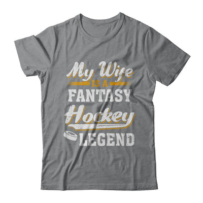 My Wife Is A Fantasy Hockey Legend-T-Shirt & Hoodie-Classic T-Shirt-Sport Grey