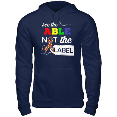 See The Able Not The Label Autism Awareness Month-T-Shirt & Hoodie-Pullover Hoodie-Navy