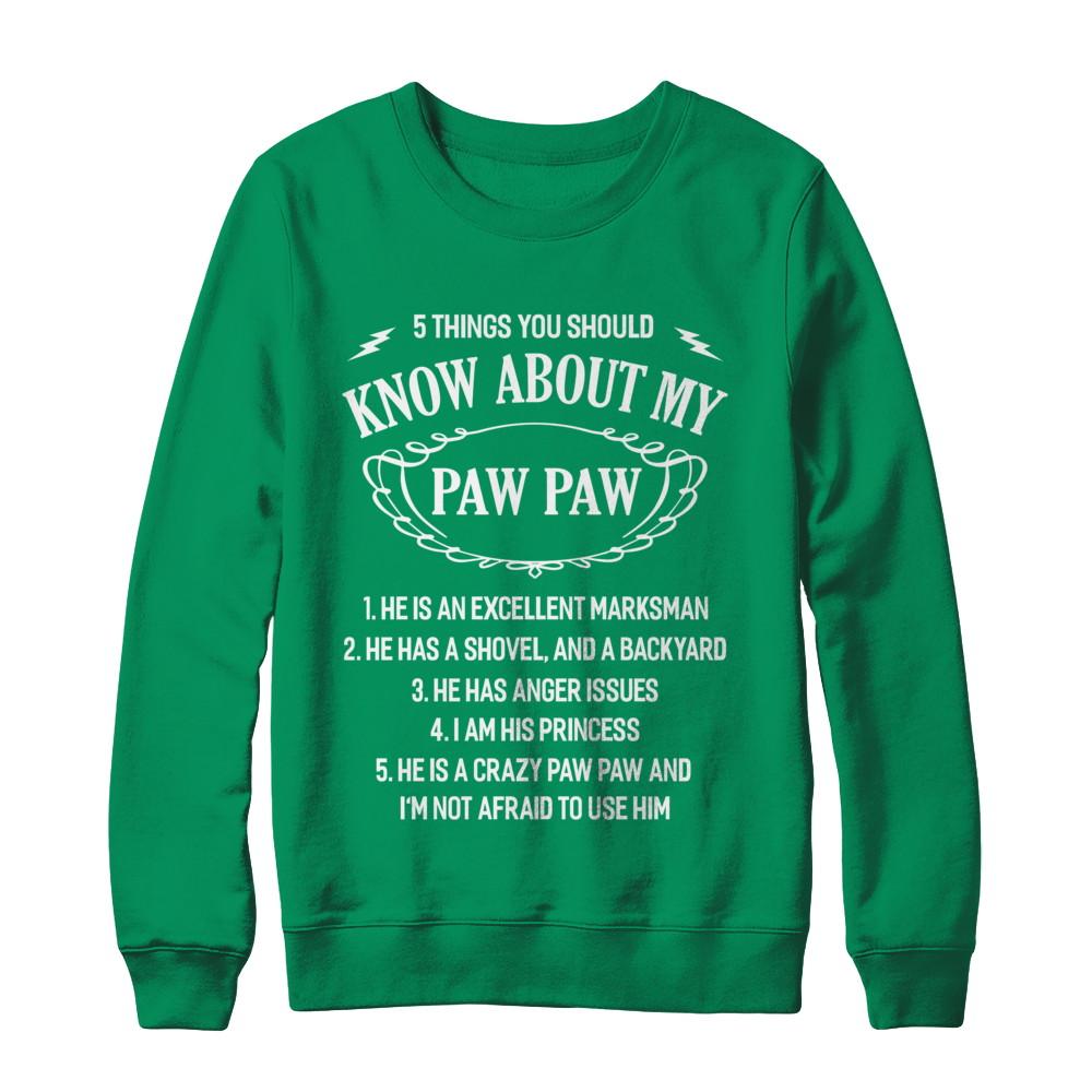 5 Things You Should Know About My Paw Paw Granddaughter-T-Shirt & Sweatshirt-Crewneck Sweatshirt-Irish Green