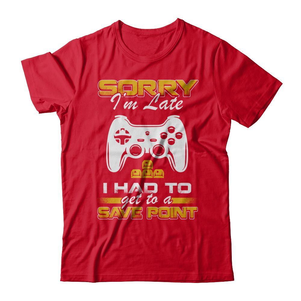 Sorry I'm Late I Had To A Save Point Gamer-T-Shirt & Hoodie-Premium T-Shirt-Red