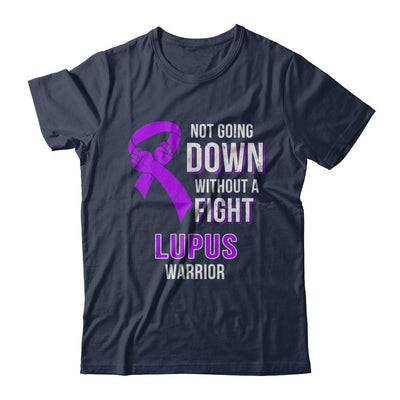 Not Going Down Without A Fight Lupus Awareness Warrior-T-Shirt & Hoodie-Classic T-Shirt-Navy