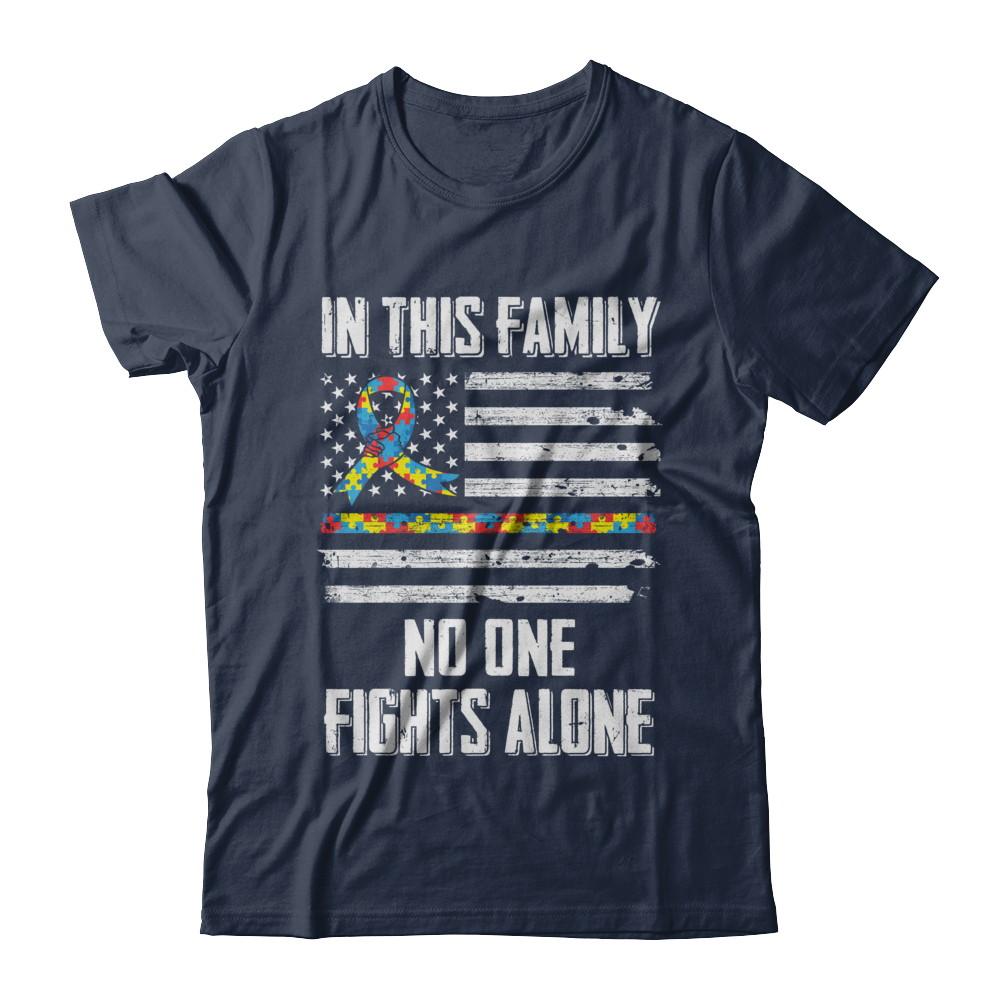 In This Family No One Fights Alone Autism Awareness-T-Shirt & Hoodie-Classic T-Shirt-Navy
