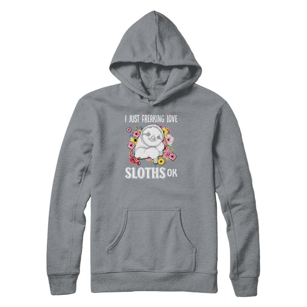 I Just Freaking Love Sloths-T-Shirt & Tank Top-Pullover Hoodie-Light Steel