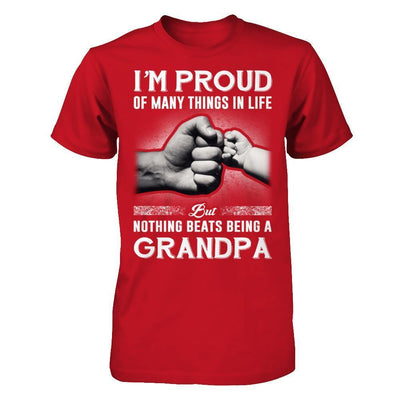 Proud Of Many Things In Life Nothing Beats Being A Grandpa-T-Shirt & Hoodie-Classic T-Shirt-Red