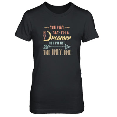 You May Say I'm A Dreamer But I'm Not The Only One-T-Shirt & Tank Top-Women's T-Shirt-Black