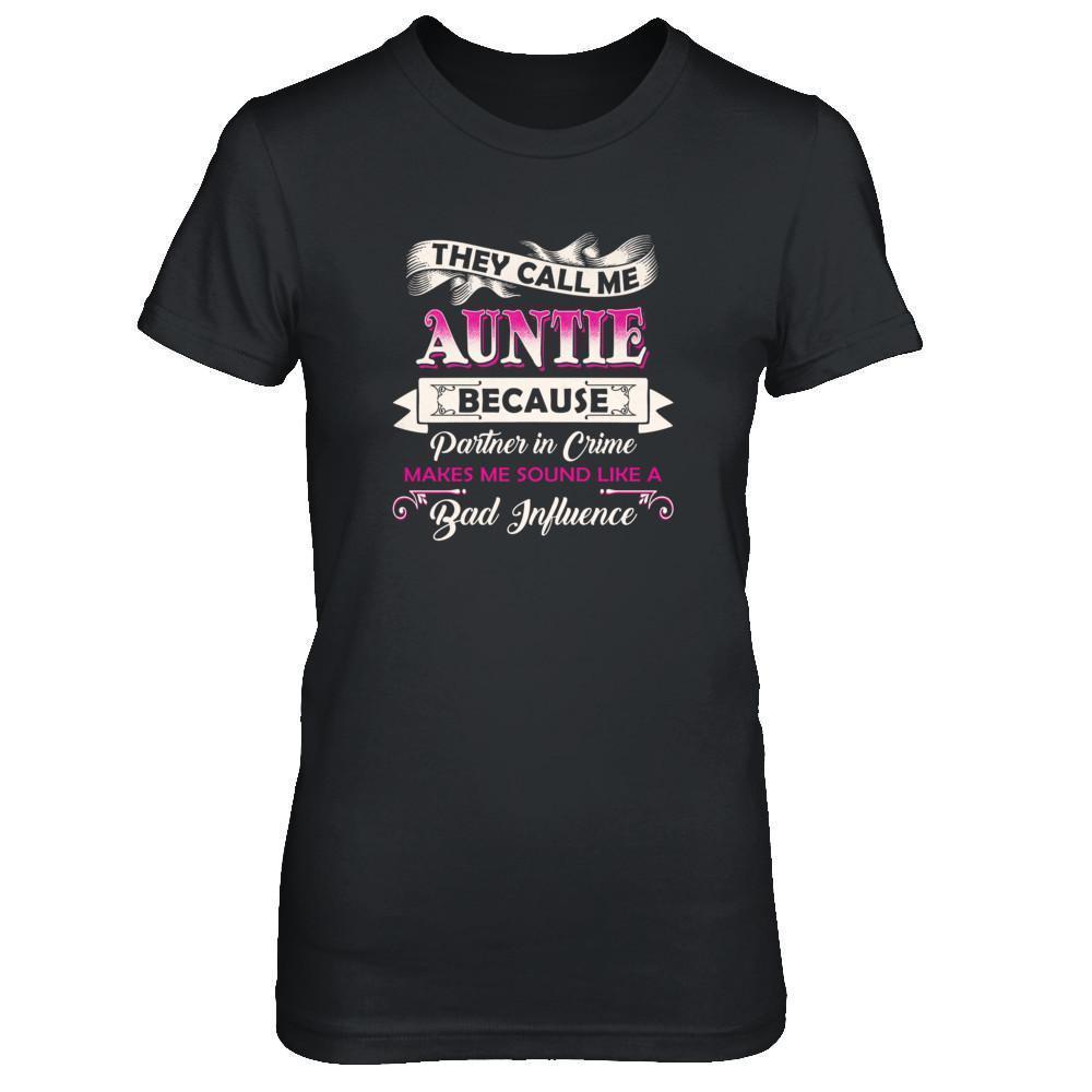 They Call Me Auntie Because Partner In Crime-T-Shirt & Tank Top-Women's T-Shirt-Black