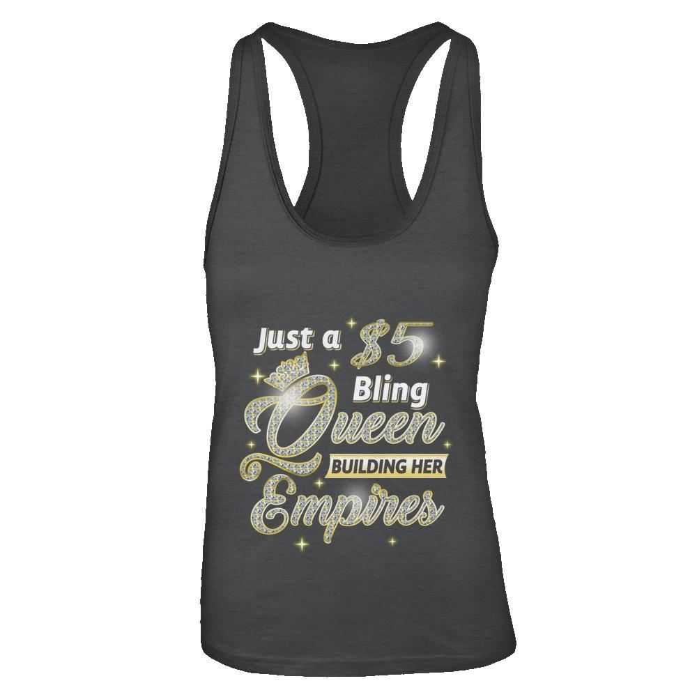 Just A 5 Dollars Bling Queen Building Her Empire