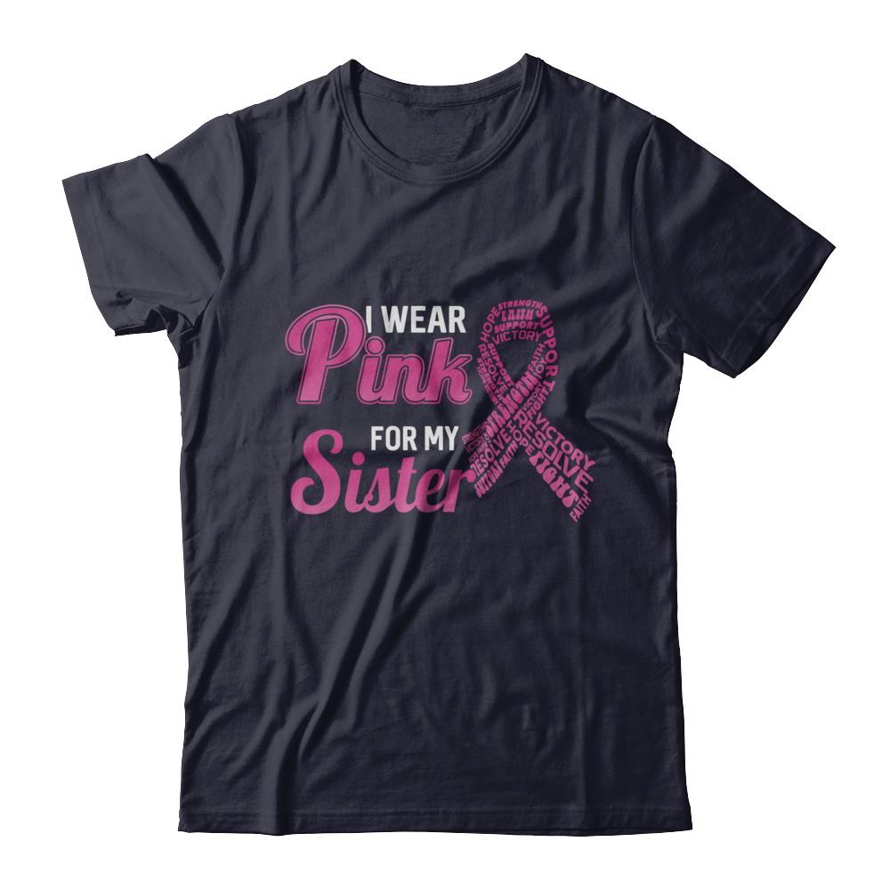 I Wear Pink For My Sister Breast Cancer Awareness-T-Shirt & Hoodie-Premium T-Shirt-Midnight Navy