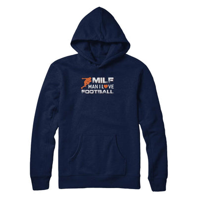MILF Man I Love Football-T-Shirt & Tank Top-Pullover Hoodie-Navy