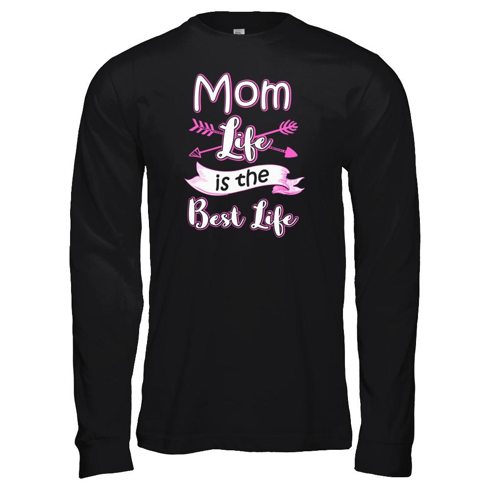 Mom Life Is The Best Life-T-Shirt & Tank Top-Long Sleeve T-Shirt-Black