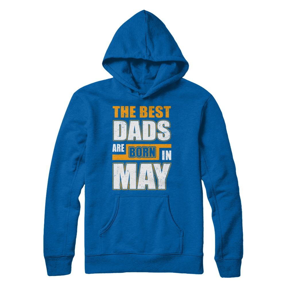 The Best Dads Are Born In May-T-Shirt & Hoodie-Pullover Hoodie-Royal