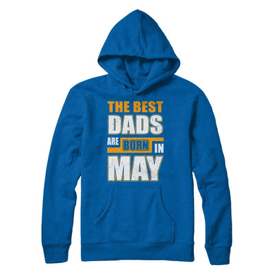 The Best Dads Are Born In May-T-Shirt & Hoodie-Pullover Hoodie-Royal