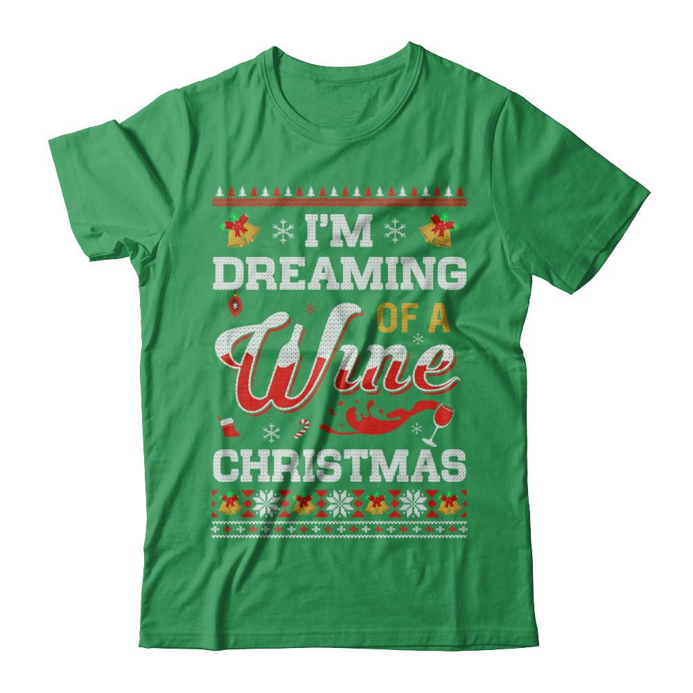 I'm Dreaming Of A Wine Christmas Ugly Sweater-T-Shirt & Sweatshirt-Premium T-Shirt-Kelly Green