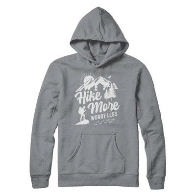 Hike More Worry Less Hiking Camping Sayings-T-Shirt & Hoodie-Pullover Hoodie-Light Steel
