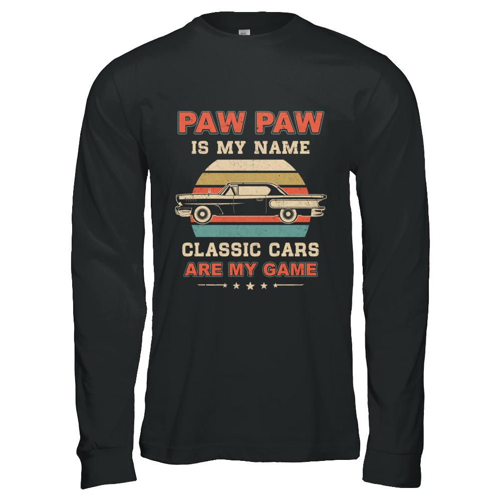 Vintage Paw Paw Is My Name Class Cars Are My Game Fathers Day-T-Shirt & Hoodie-Long Sleeve T-Shirt-Black