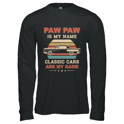 Vintage Paw Paw Is My Name Class Cars Are My Game Fathers Day-T-Shirt & Hoodie-Long Sleeve T-Shirt-Black