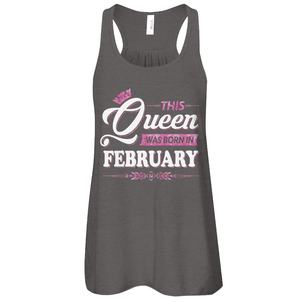 This Queen Was Born In February-T-Shirt & Tank Top-