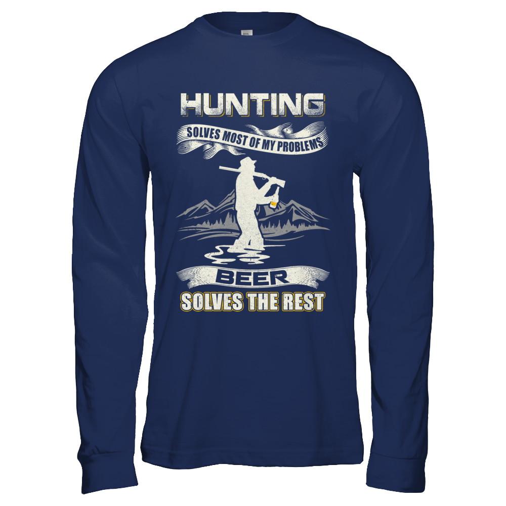 Hunting Solves Most of My Problems Beer Solves The Rest-T-Shirt & Hoodie-Long Sleeve T-Shirt-Navy