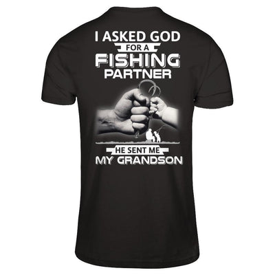 I Asked God For A Fishing Partner He Sent Me My Grandson-T-Shirt & Hoodie-Classic T-Shirt-Black
