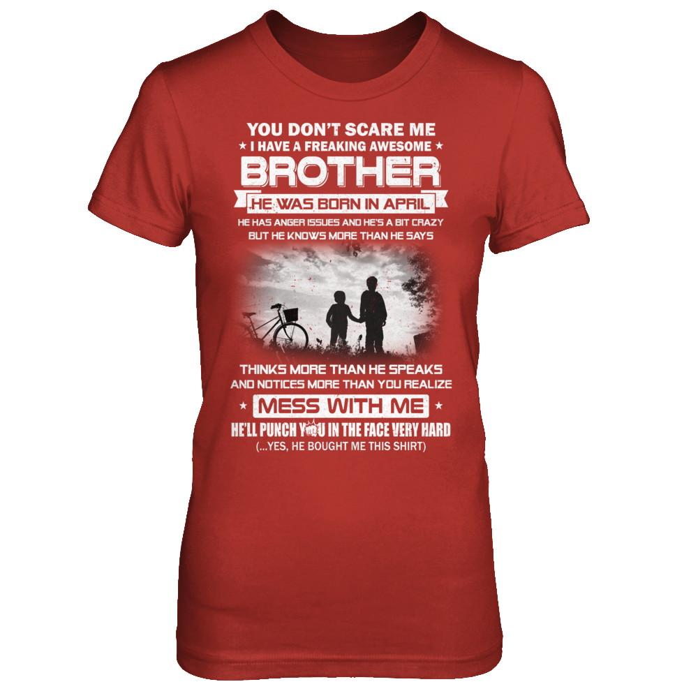 Freaking Awesome Brother He Was Born In April Sister-T-Shirt & Hoodie-Women's T-Shirt-Red