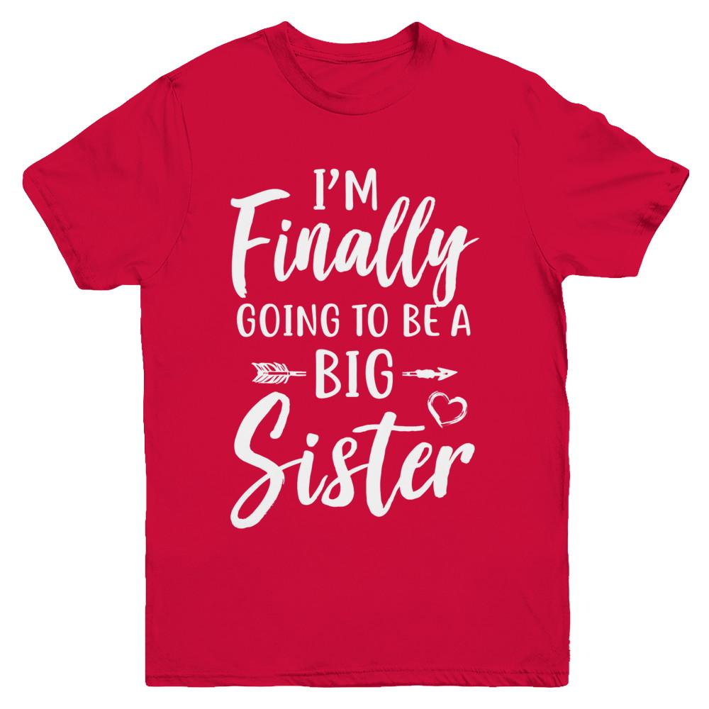 Cute I Am Finally Going To Be A Big Sister Youth-Youth Shirt-Youth T-Shirt-Red