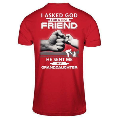I Asked God For A Best Friend He Sent Me My Granddaughter-T-Shirt & Hoodie-Classic T-Shirt-Red