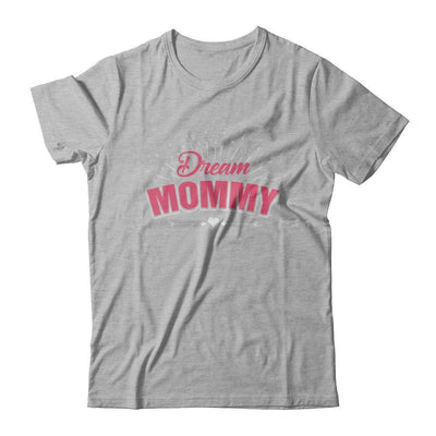 Dream Mommy-T-Shirt & Hoodie-Premium T-Shirt-Heather Gray
