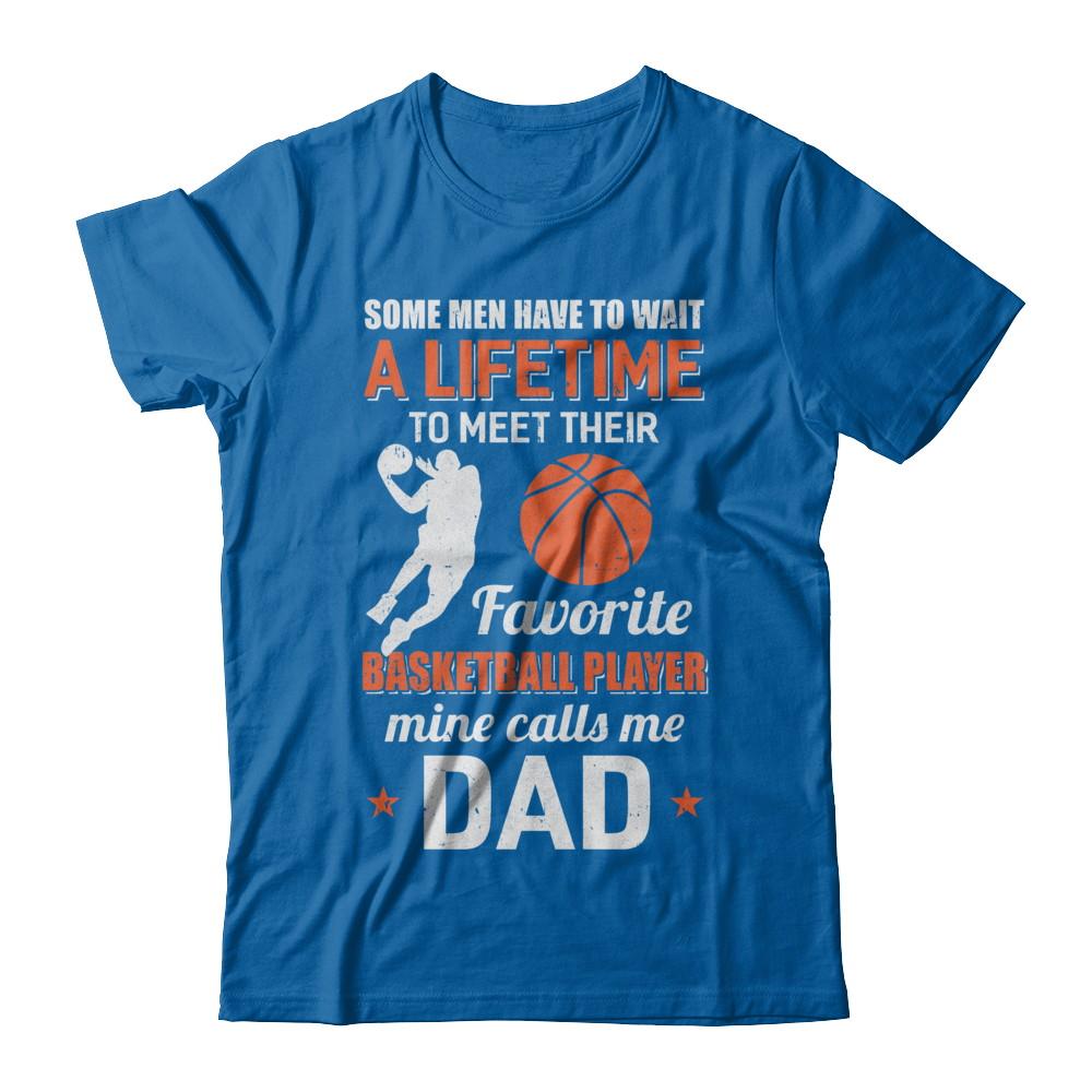 Funny My Favorite Basketball Player Calls Me Dad-T-Shirt & Hoodie-