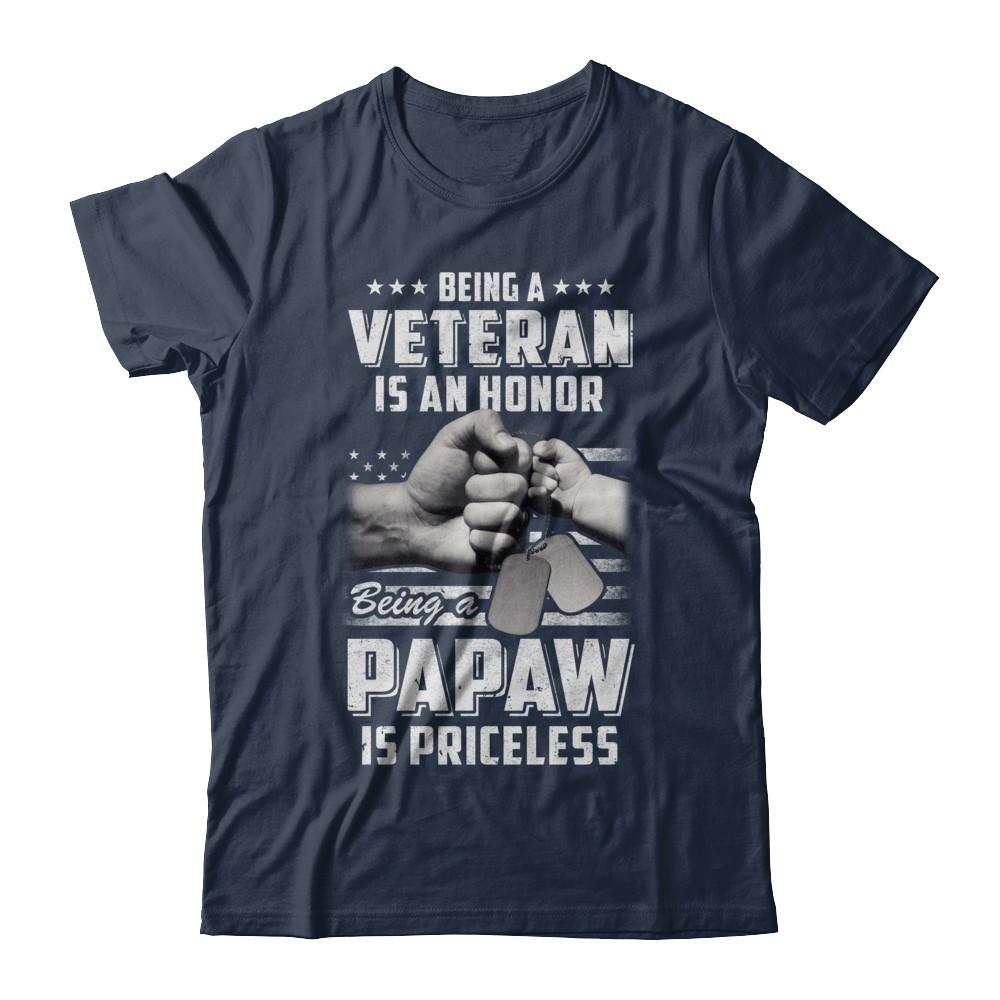 Being A Veteran Is An Honor Being A PaPaw Is Priceless-T-Shirt & Hoodie-Classic T-Shirt-Navy