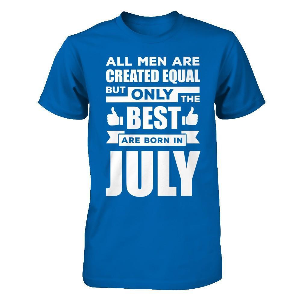 All Men Are Created Equal But Only The Best Are Born In July-T-Shirt & Hoodie-Classic T-Shirt-Royal