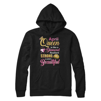 April Girls Queen Is Diamond Strong Beautiful-T-Shirt & Hoodie-Pullover Hoodie-Black