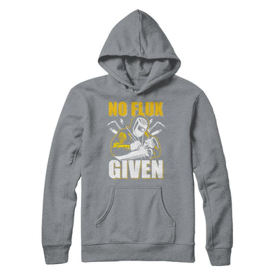 Welder No Flux Given Funny Welding Dads-T-Shirt & Hoodie-Pullover Hoodie-Light Steel