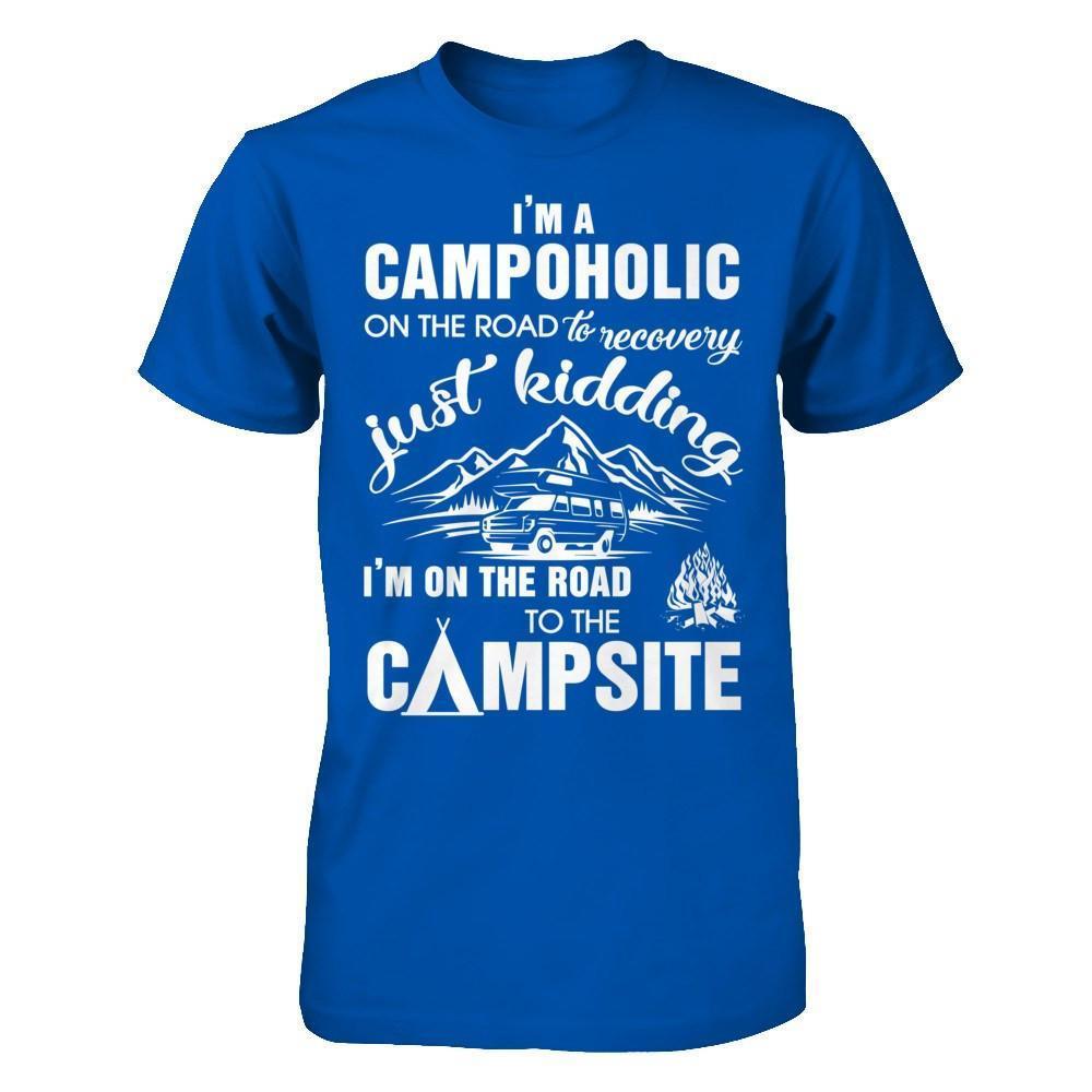 I'm A Campoholic On The Road To Recovery-T-Shirt & Hoodie-Premium T-Shirt-Royal