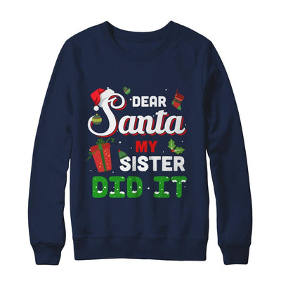 Dear Santa My Sister Did It Christmas Brother-T-Shirt & Sweatshirt-Crewneck Sweatshirt-Navy