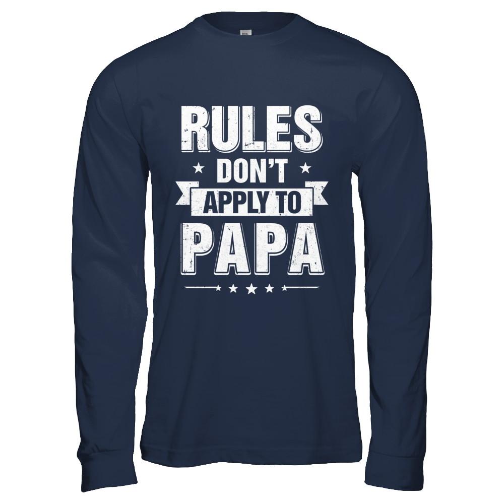 Grandfather Rules Don't Apply To Papa-T-Shirt & Hoodie-Long Sleeve T-Shirt-Navy