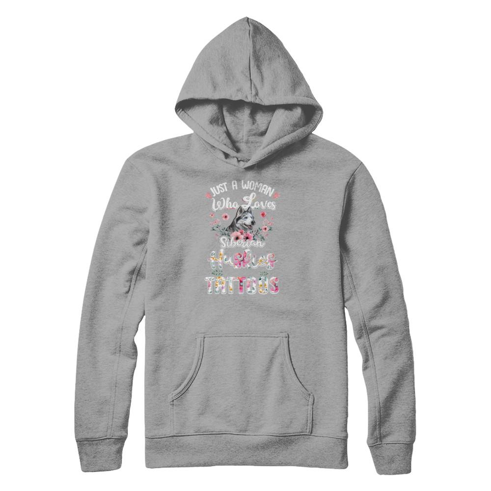 Just A Woman Who Loves Siberian Huskies And Has Tattoos-T-Shirt & Tank Top-Pullover Hoodie-Light Steel